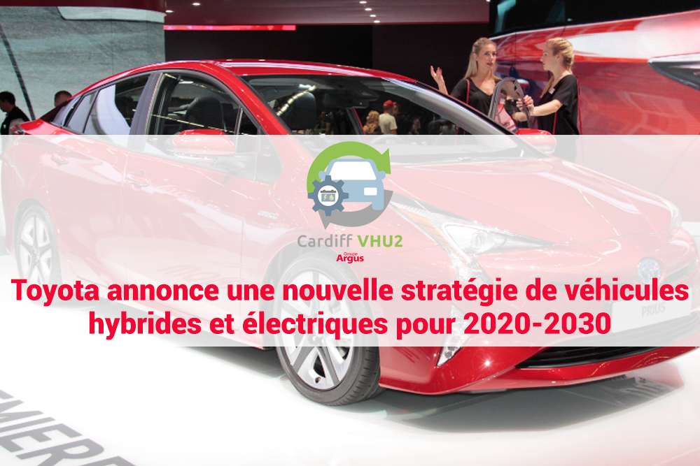 Toyota annonce une nouvelle stratégie de véhicules hybrides et électriques pour 2020 – 2030
